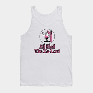 All Hail The Za-Lord Tank Top